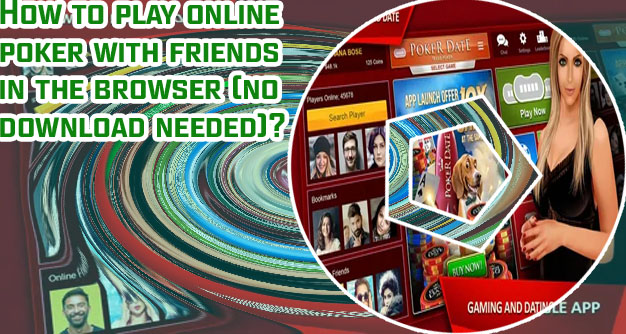 Best way to play poker online with friends for free